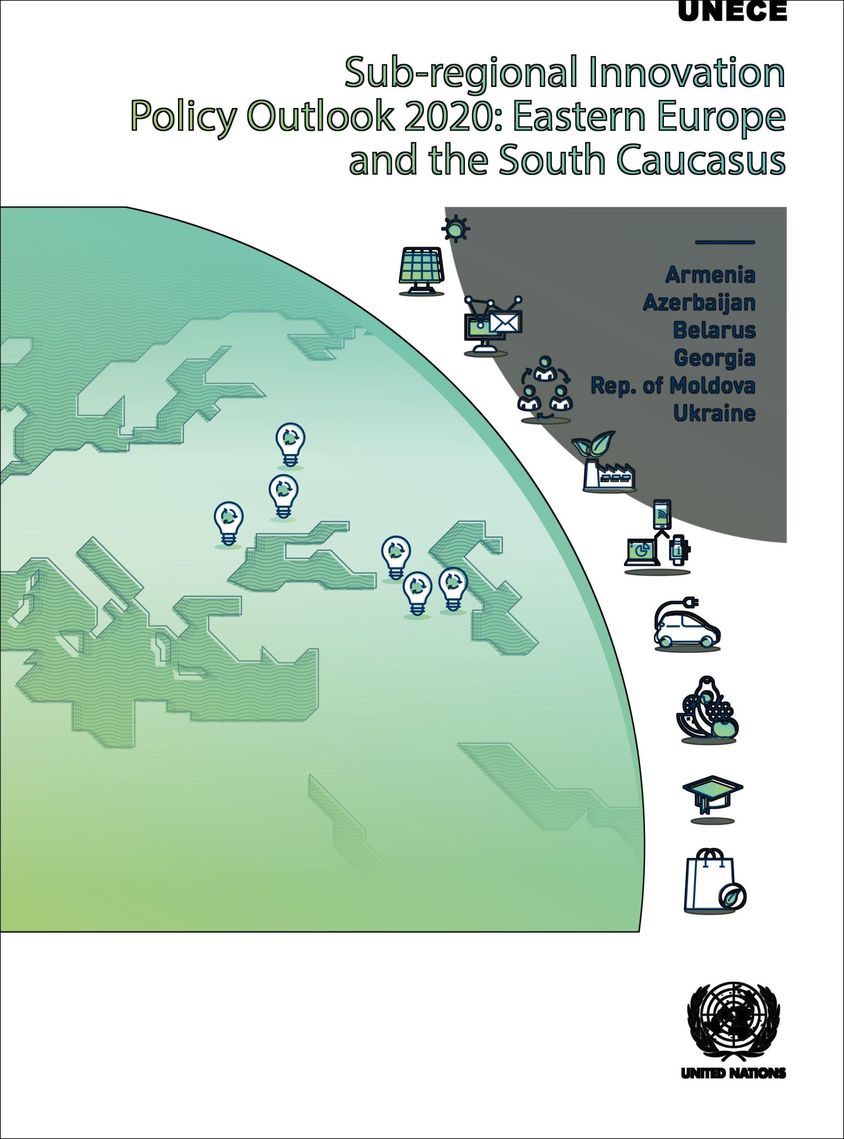 UNECE Sub-Regional Innovation Policy Outlook 2020: Easter Europe and the South Caucasus 